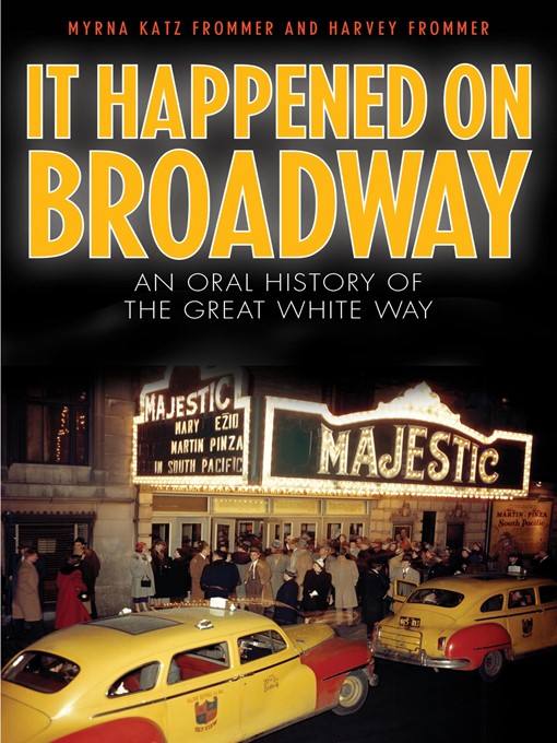 Title details for It Happened on Broadway by Myrna Katz Frommer - Available